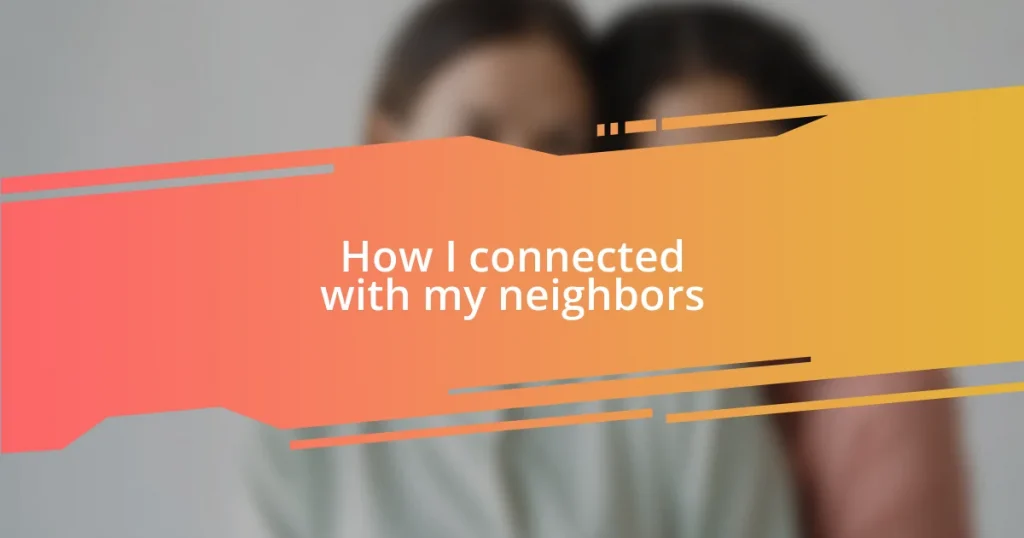 How I connected with my neighbors