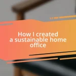 How I created a sustainable home office