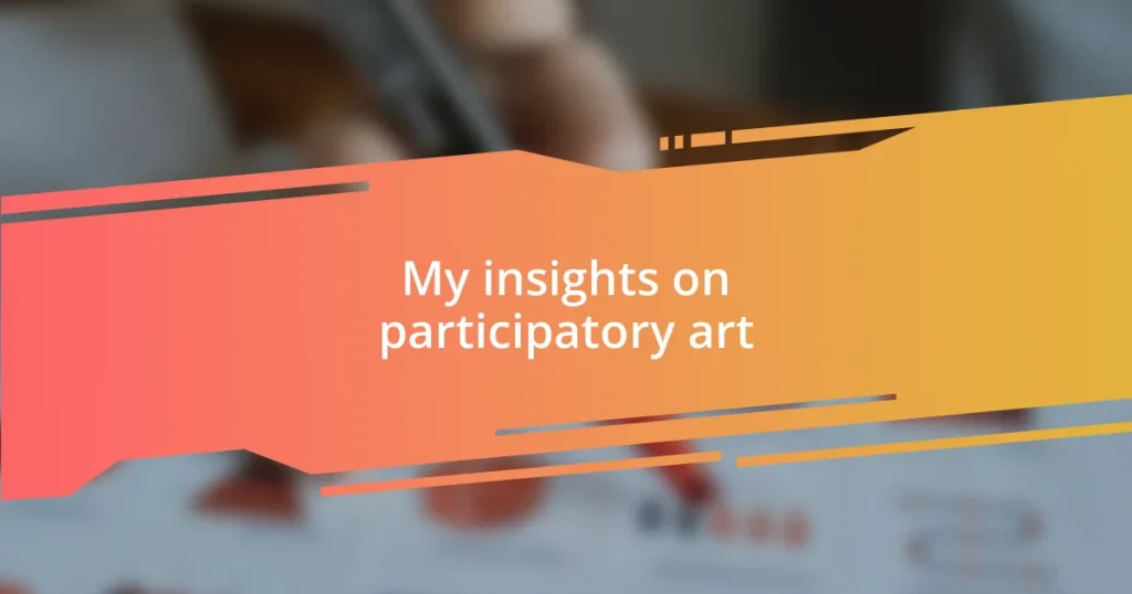 My insights on participatory art