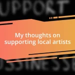 My thoughts on supporting local artists