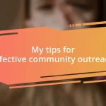 My tips for effective community outreach