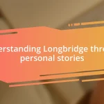 Understanding Longbridge through personal stories