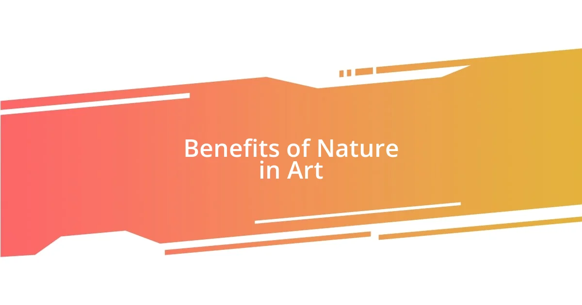 Benefits of Nature in Art